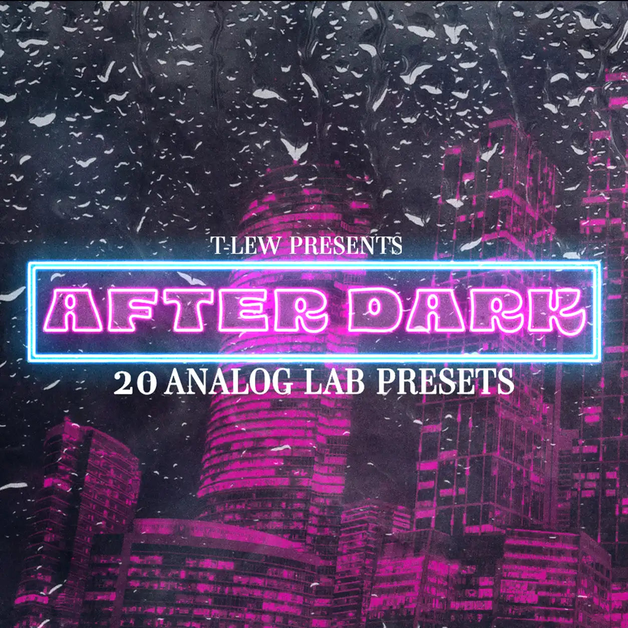 T‑LEW Presents: After Dark — 20 Analog Lab Presets